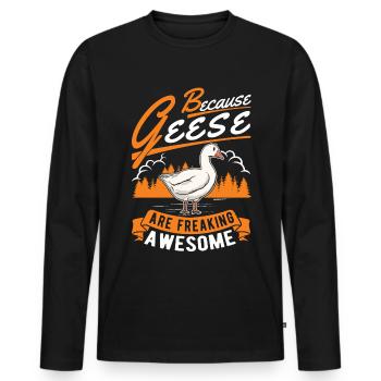 Because Geese are freaking awesome Gans - Männer Premium Bio Langarmshirt - Schwarz - Vorne - Nico (187cm)