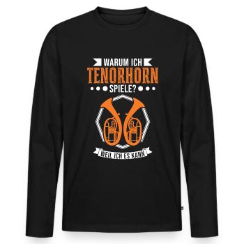 Tenorhorn Tenorhornist Tenorhornspieler - Männer Premium Bio Langarmshirt - Schwarz - Vorne - Nico (187cm)