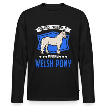 Mir reicht's Ich gehe zu meinem Welsh Pony - Männer Premium Bio Langarmshirt - Schwarz - Vorne - Nico (187cm)