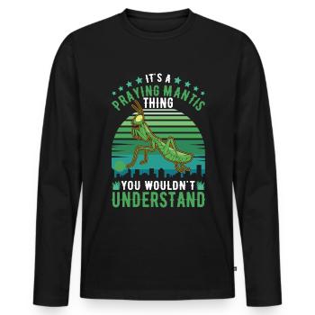 It's a Praying Mantis thing Gottesanbeterin - Männer Premium Bio Langarmshirt - Schwarz - Vorne - Nico (187cm)