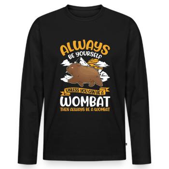 Always be yourself Wombat - Men's Premium Organic Long Sleeve Shirt - black - Front - Nico (187cm)