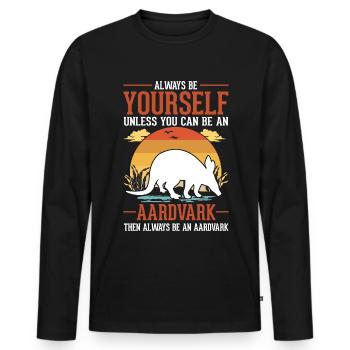 Always be yourself Aardvark Erdferkel - Men's Premium Organic Long Sleeve Shirt - black - Front - Nico (187cm)