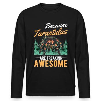 Because Tarantulas are freaking awesome Tarantel - Männer Premium Bio Langarmshirt - Schwarz - Vorne - Nico (187cm)