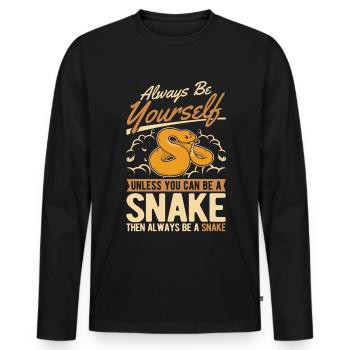 Always Be Yourself Snake Schlange - Men's Premium Organic Long Sleeve Shirt - black - Front - Nico (187cm)