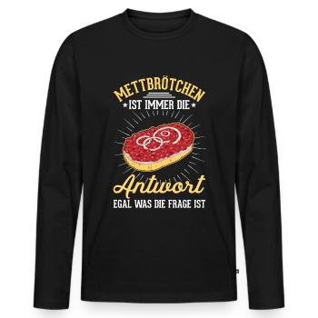 Mettbrötchen Mett Liebhaber Hackepeter - Männer Premium Bio Langarmshirt - Schwarz - Vorne - Nico (187cm)