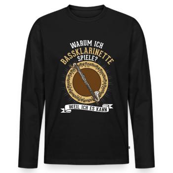 Warum ich Bassklarinette spiele? Weil ich es kann - Männer Premium Bio Langarmshirt - Schwarz - Vorne - Nico (187cm)