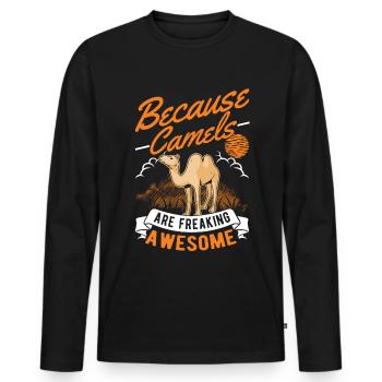 Because Camels are freaking awesome camel - Men's Premium Organic Long Sleeve Shirt - black - Front - Nico (187cm)
