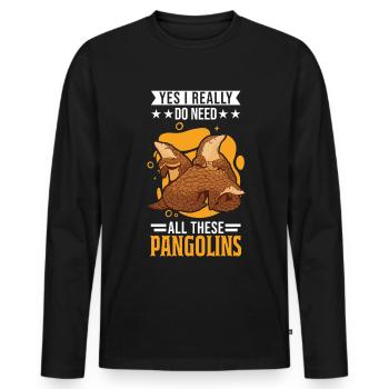 Yes I really do need all these Pangolins - Men's Premium Organic Long Sleeve Shirt - black - Front - Nico (187cm)