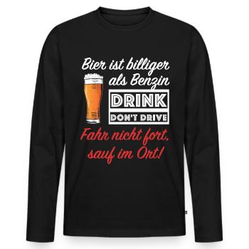 Drink don't drive | Bier ist billiger als Benzin - Männer Premium Bio Langarmshirt - Schwarz - Vorne - Nico (187cm)