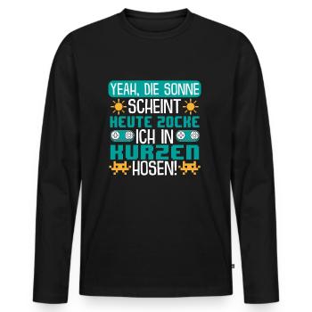 Zocken in kurzen Hosen. Gamer Gaming Videospiele - Männer Premium Bio Langarmshirt - Schwarz - Vorne - Nico (187cm)