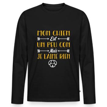 Mon Chien est un peu con mais je l'aime bien - T-shirt manches longues Premium bio Homme - noir - Devant - Nico (187cm)