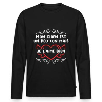 Mon Chien est un peu con mais je l'aime bien - T-shirt manches longues Premium bio Homme - noir - Devant - Nico (187cm)