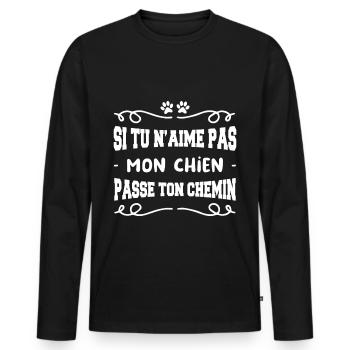 si tu n'aimes mon chien passe ton chemin - T-shirt manches longues Premium bio Homme - noir - Devant - Nico (187cm)