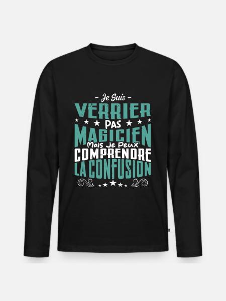 Je Suis Verrier Pas Magicien - T-shirt manches longues Premium bio Homme - noir