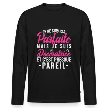 Je Ne Suis Pas Parfaite Mais Je Suis Décoratrice - T-shirt manches longues Premium bio Homme - noir - Devant - Nico (187cm)