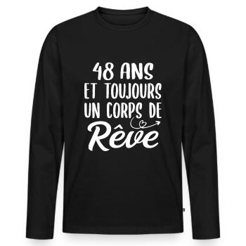 48 ans et toujours un corps de rêve - Cadeau 48ans - T-shirt manches longues Premium bio Homme - noir - Devant - Nico (187cm)