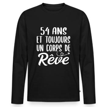 54 ans et toujours un corps de rêve - Cadeau 54ans - T-shirt manches longues Premium bio Homme - noir - Devant - Nico (187cm)