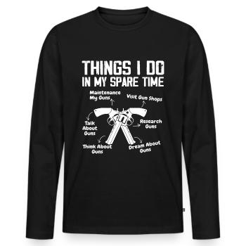 Things I Do In My Spare Time Funny Gun Lover Gun - Men's Premium Organic Long Sleeve Shirt - black - Front - Nico (187cm)