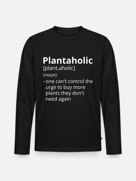 Plantaholic Definition Description - Men's Premium Organic Long Sleeve Shirt - black