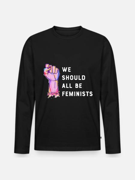 We should all be Feminists - Men's Premium Organic Long Sleeve Shirt - black
