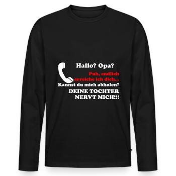 Hello grandpa your daughter annoying gift grandson grandson - Men's Premium Organic Long Sleeve Shirt - black - Front - Nico (187cm)