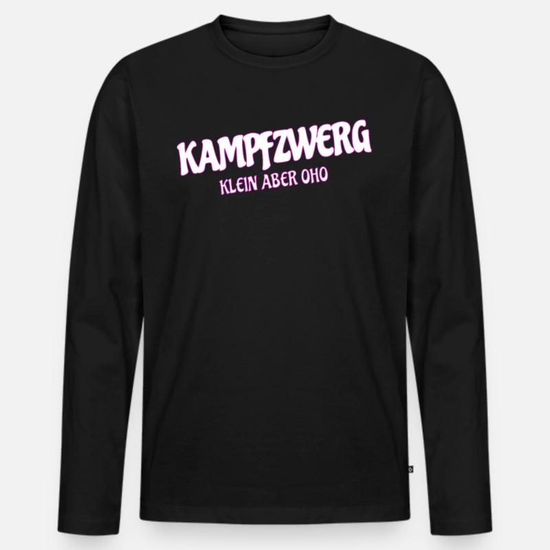 Kampfzwerg, Klein Aber Oho, Sprüche Zwerg - Männer Premium Bio Langarmshirt - Schwarz