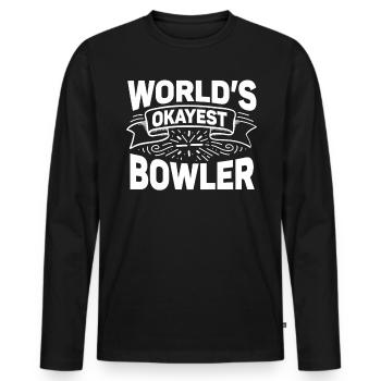 Worlds Okayest Bowler - Men's Premium Organic Long Sleeve Shirt - black - Front - Nico (187cm)