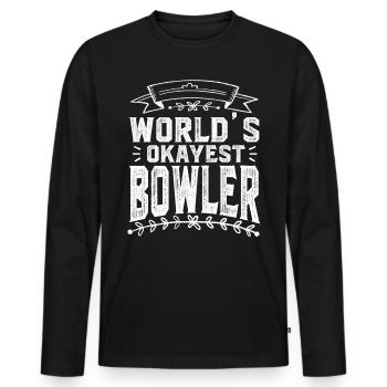Worlds Okayest Bowler - Men's Premium Organic Long Sleeve Shirt - black - Front - Nico (187cm)