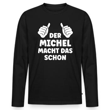 Michel Lustiger Spruch Vorname Name Michel - Männer Premium Bio Langarmshirt - Schwarz - Vorne - Nico (187cm)