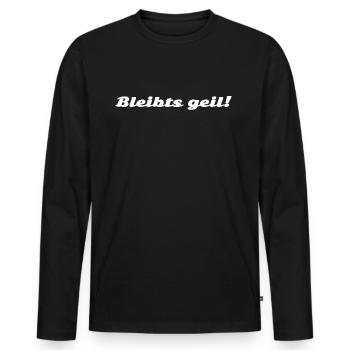 Bleibts geil! weiss - Männer Premium Bio Langarmshirt - Schwarz - Vorne - Nico (187cm)