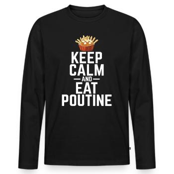 Restez calme et mangez de la poutine Poutine canadienne québécoise - T-shirt manches longues Premium bio Homme - noir - Devant - Nico (187cm)