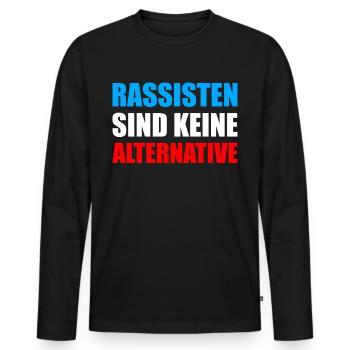 Rassisten sind keine Alternative Wahlen AFD - Männer Premium Bio Langarmshirt - Schwarz - Vorne - Nico (187cm)