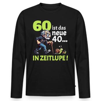 60 IST DAS NEUE 40 IN ZEITLUPE Geburtstag Männer - Männer Premium Bio Langarmshirt - Schwarz - Vorne - Nico (187cm)