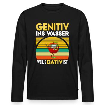 Genitiv ins Wasser weil es Dativ ist Deutschlehrer - Männer Premium Bio Langarmshirt - Schwarz - Vorne - Nico (187cm)