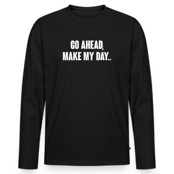 Go Ahead, Make My Day - Movie Quotes - Clint Eastwood - Men's Premium Organic Long Sleeve Shirt - black - Front - Nico (187cm)