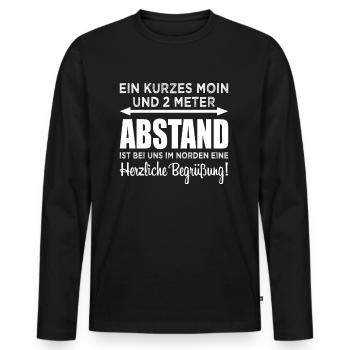 Social Distancing Norddeutsch Moin Abstand Halten - Männer Premium Bio Langarmshirt - Schwarz - Vorne - Nico (187cm)