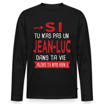 Jean luc Si tu n as pas un Jean luc Cadeau Humour - T-shirt manches longues Premium bio Homme - noir - Devant - Nico (187cm)