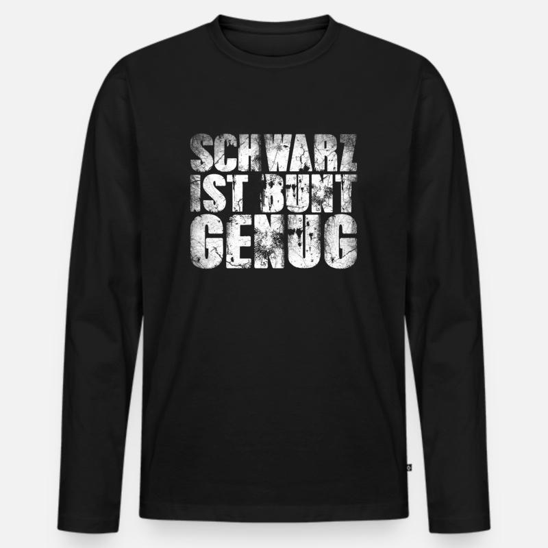 Schwarz ist bunt genug - Männer Premium Bio Langarmshirt - Schwarz
