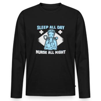 Sleep all day nurse all night Krankenschwester - Men's Premium Organic Long Sleeve Shirt - black - Front - Nico (187cm)