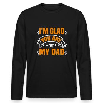 Father's Day I'm glad you are my dad dad - Men's Premium Organic Long Sleeve Shirt - black - Front - Nico (187cm)