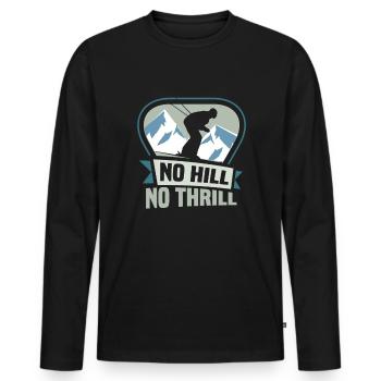 Skiers No hill no thrill Ski - Men's Premium Organic Long Sleeve Shirt - black - Front - Nico (187cm)