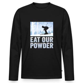 Skifahrer Eat our powder Ski - Männer Premium Bio Langarmshirt - Schwarz - Vorne - Nico (187cm)