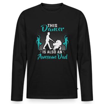 Dancer Father's Day Dance Teacher - Men's Premium Organic Long Sleeve Shirt - black - Front - Nico (187cm)