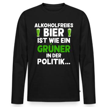 Alkoholfreies Bier ist wie ein Grüner in der Polit - Männer Premium Bio Langarmshirt - Schwarz - Vorne - Nico (187cm)