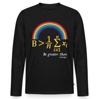 Mathe-Wortspiel – Sei größer als der Durchschnitt - Männer Premium Bio Langarmshirt - Schwarz - Vorne - Nico (187cm)
