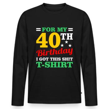 40th birthday - Men's Premium Organic Long Sleeve Shirt - black - Front - Nico (187cm)