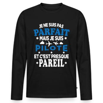 Je Ne Suis Pas Parfait Mais Je Suis Pilote - T-shirt manches longues Premium bio Homme - noir - Devant - Nico (187cm)