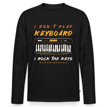 "I don t play keyboard - i rock the keys" Klavier - Männer Premium Bio Langarmshirt - Schwarz - Vorne - Nico (187cm)