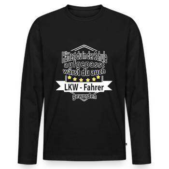 LKW Fahrer LKW Fahrer Spruch spruch - Männer Premium Bio Langarmshirt - Schwarz - Vorne - Nico (187cm)