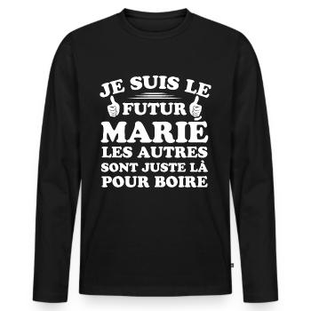 Futur marié, Les autres sont juste la pour boire - T-shirt manches longues Premium bio Homme - noir - Devant - Nico (187cm)